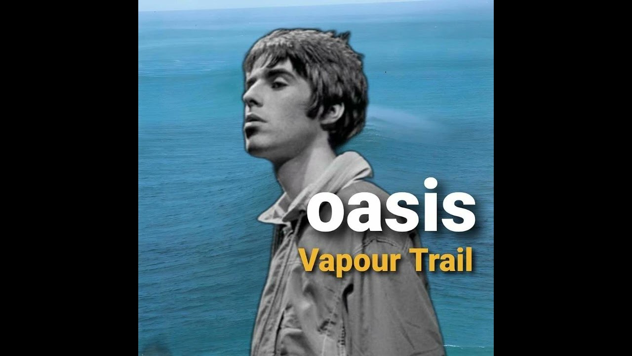 Oasis - Vapour Trail (Liam on Vocals) [AI Ride Cover]