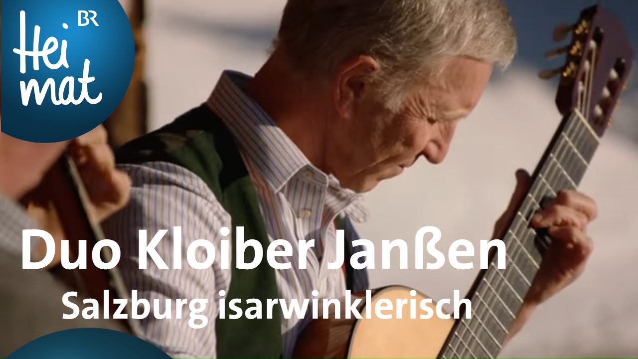 Duo Kloiber Jan&szlig;en | Salzburg Isarwinklerisch | Zsammg'spuit im Isarwinkel | BR Heimat