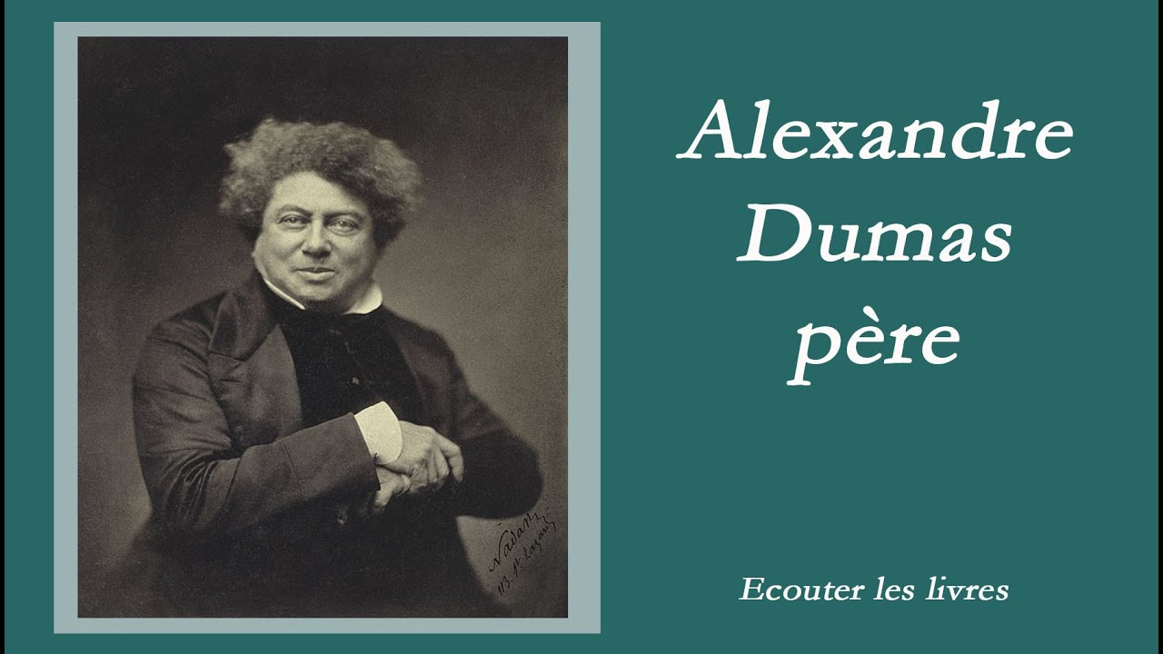 Alexandre Dumas père biographie