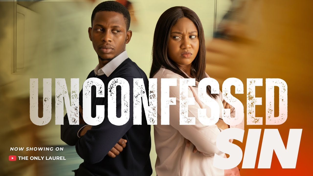 UNCONFESSED SIN || CHRISTIAN SKIT || THE ONLY LAUREL || THE WINLOS
