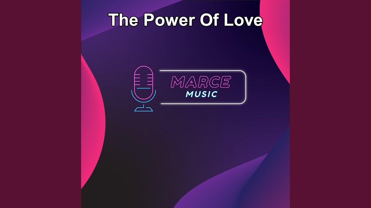 The Power Of Love