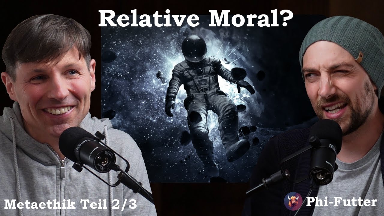 Wenn Moral relativ wäre... hätten wir ein Problem (Metaethik Teil 2/3, Realismus vs. Relativismus)
