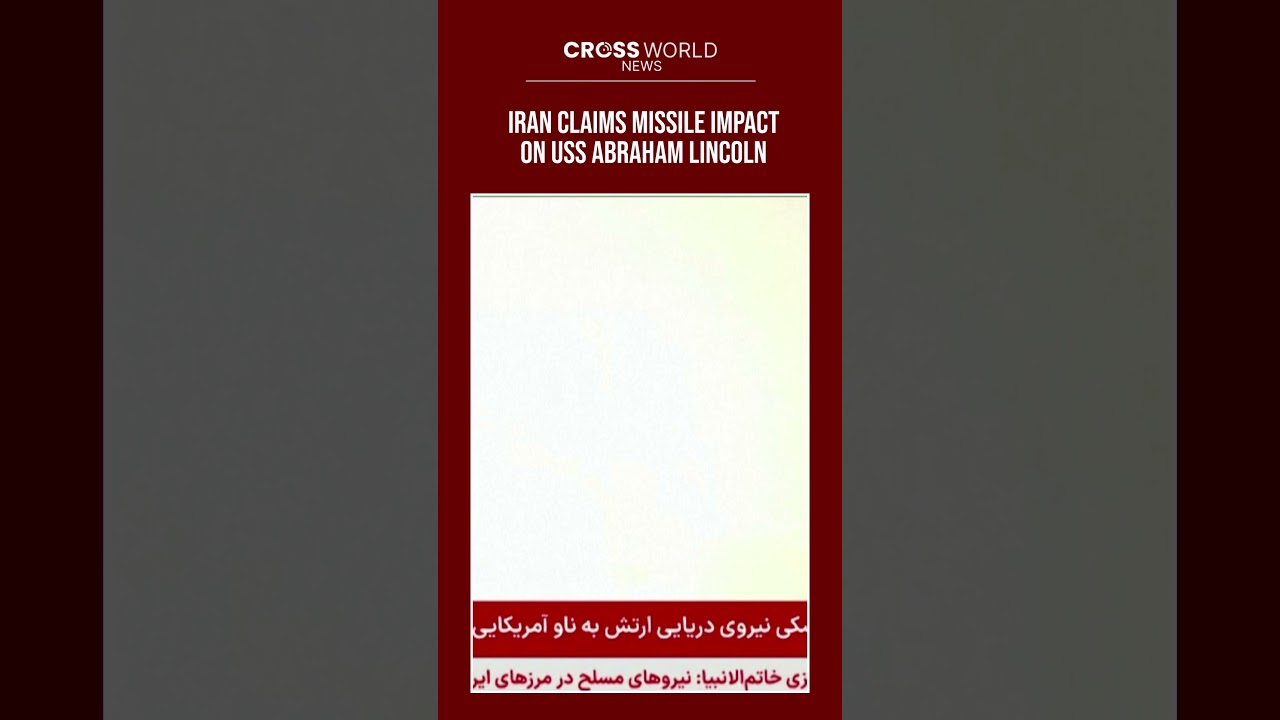 Iran Says Cruise Missile Hit USS Abraham Lincoln Carrier