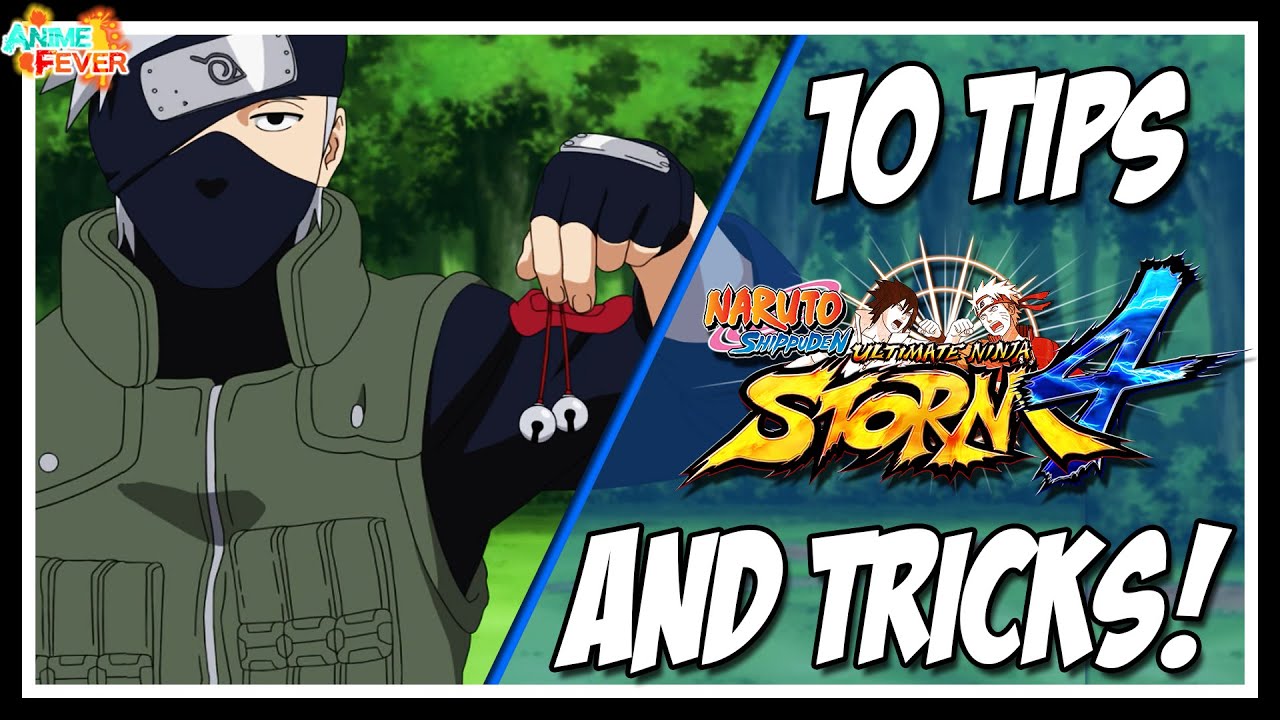 Naruto Shippuden: Ultimate Ninja Storm 4 - 10 Tips And Tricks To Help You Online!