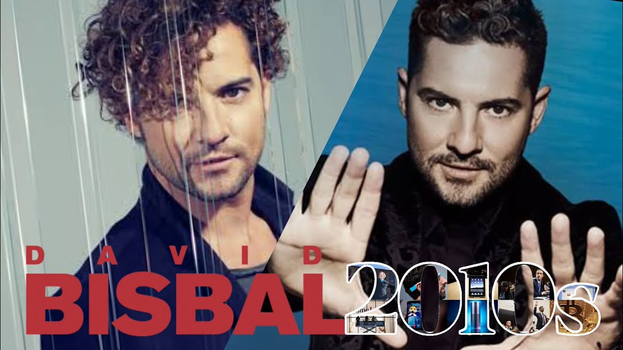 David Bisbal 2010s Ranking (2010-2019)