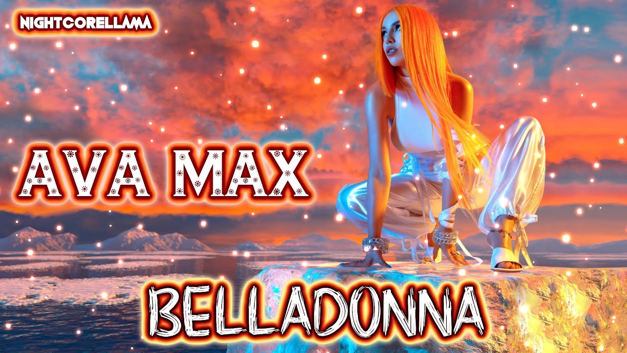 Ava Max - Belladonna (Lyrics) | Nightcore LLama Reshape