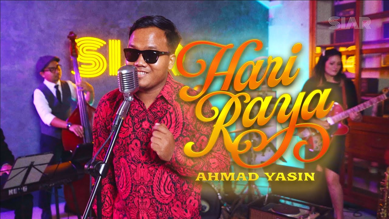 Ahmad Yasin ft. NVML - Hari Raya [Ahmad Jais]