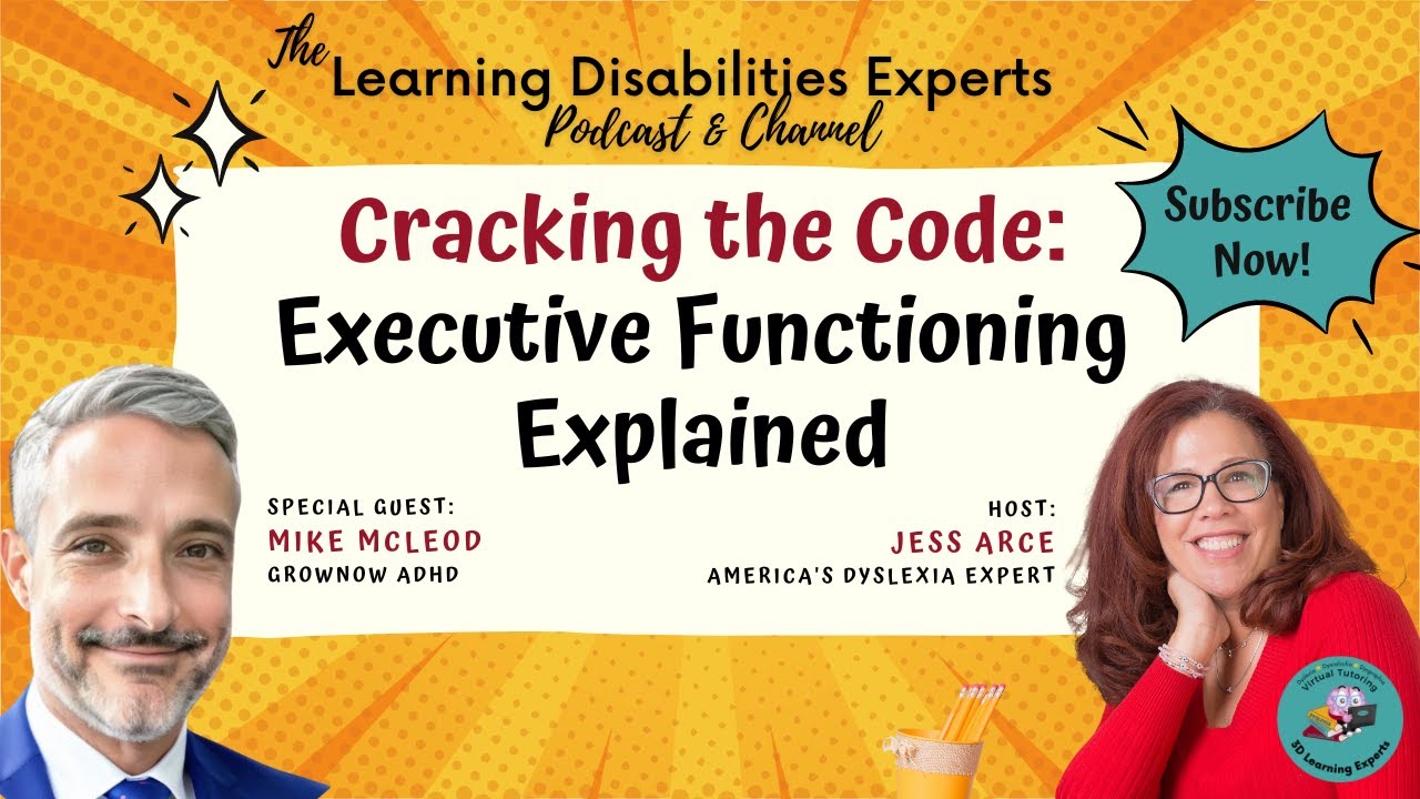Cracking the Code: Executive Functioning Expla﻿ined | Jess Arce of 3D Learning Experts