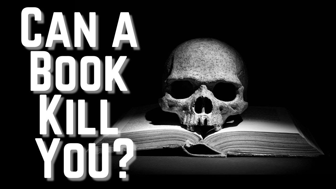 Can a Book Kill You?