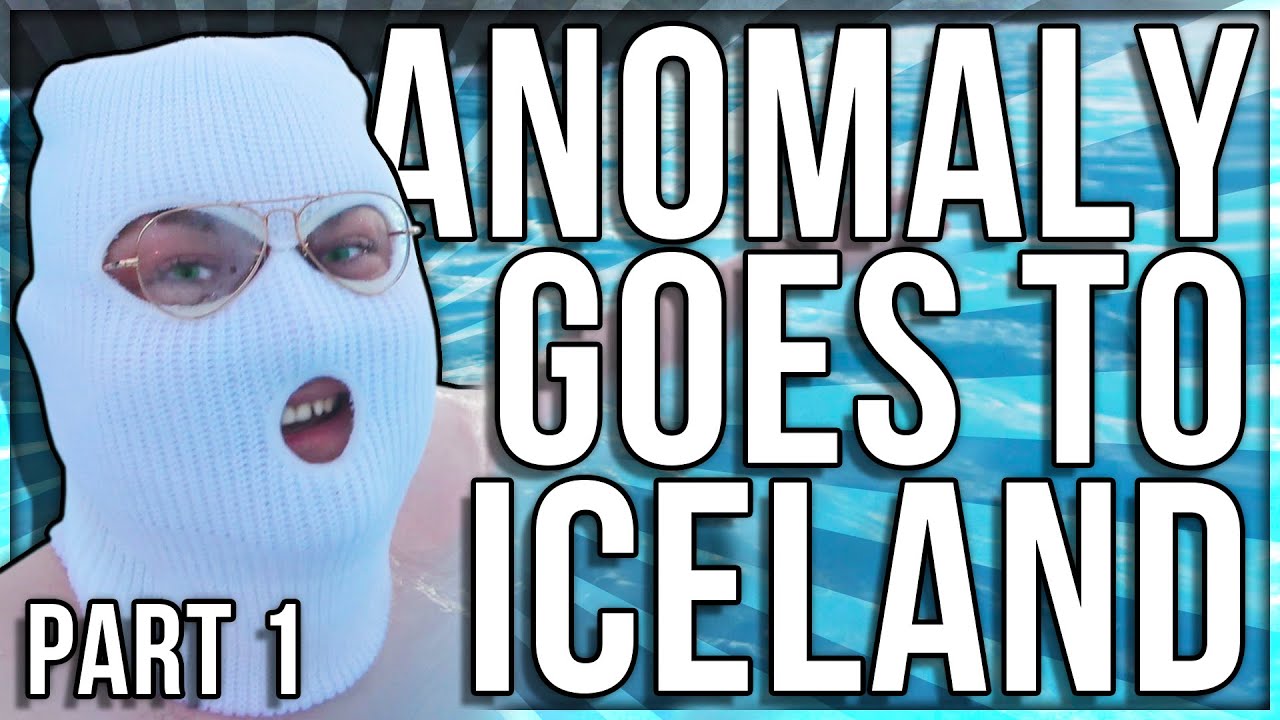 Anomaly goes to Iceland (PART 1)