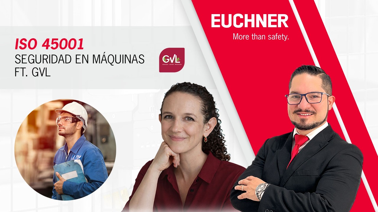 Modulo 1: ISO 45001 - Seguridad en máquinas ft. GVL