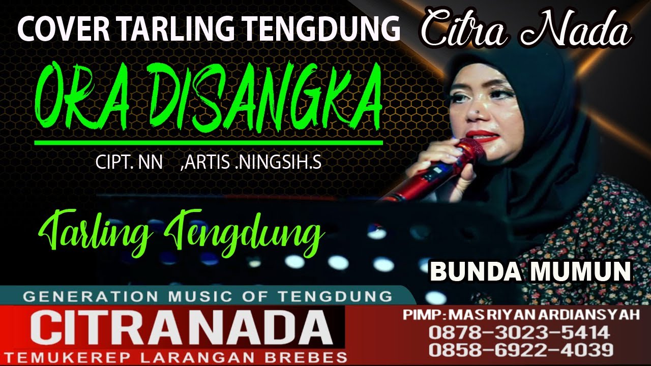 ORA DISANGKA || COVER TARLING TENGDUNG CITRA NADA || BUNDA MUMUN
