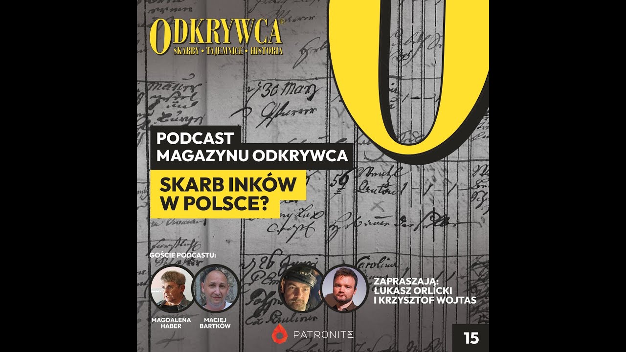 Podcast Magazynu Odkrywca - Skarb Ink&oacute;w w Polsce?