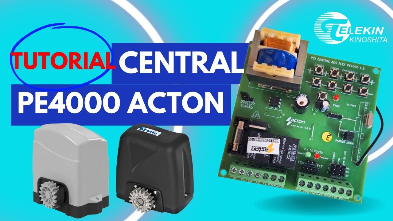 Central PE 4000 Acton - Como Instalar e configurar a central em seu motor de portão