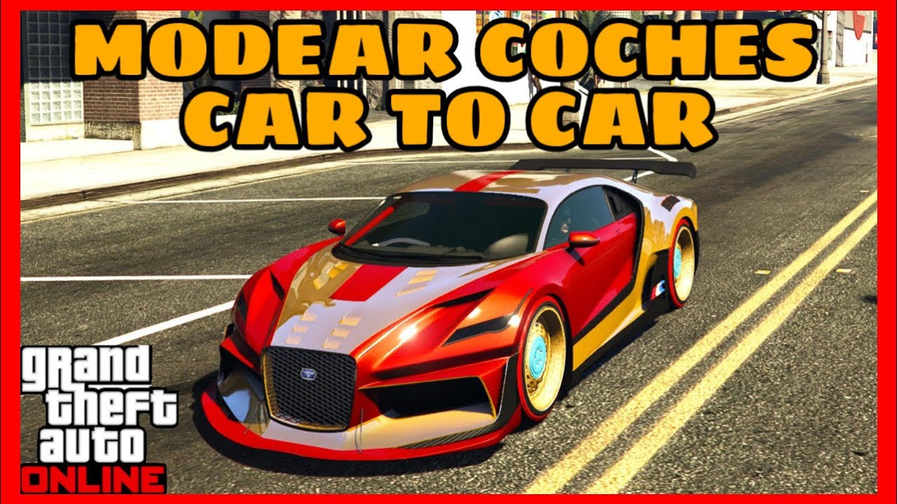 COMO MODEAR COCHES || CAR to CAR || MASIVO || GTA online 