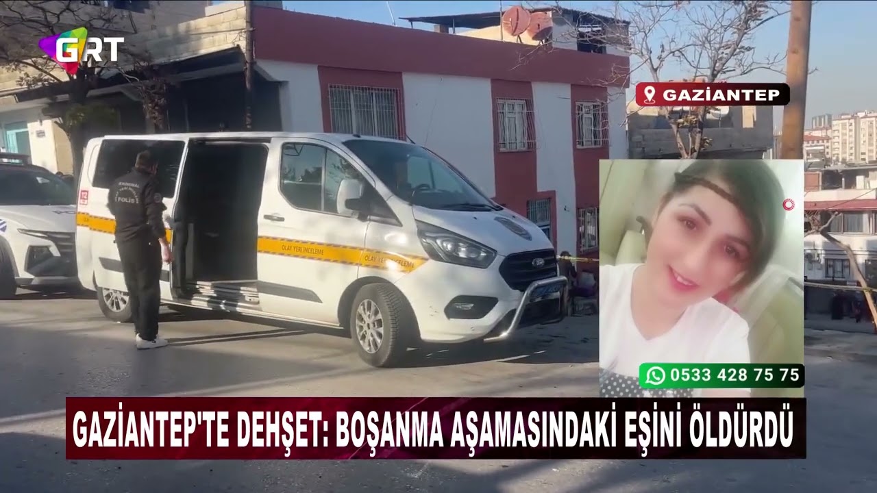 Gaziantep'te dehşet Boşanma aşamasındaki eşini &ouml;ld&uuml;rd&uuml;