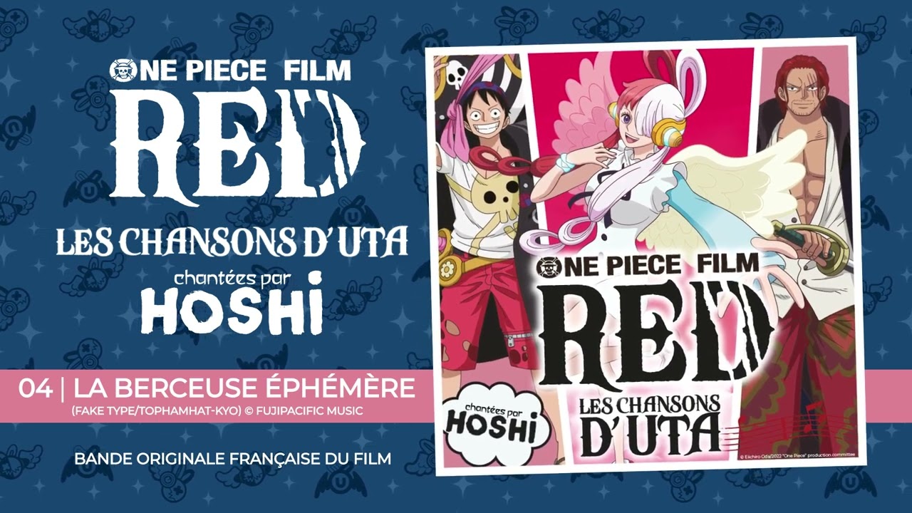 Hoshi - La berceuse&nbsp;&eacute;ph&eacute;m&egrave;re / One Piece Film Red : Les chansons d&rsquo;Uta (Audio)