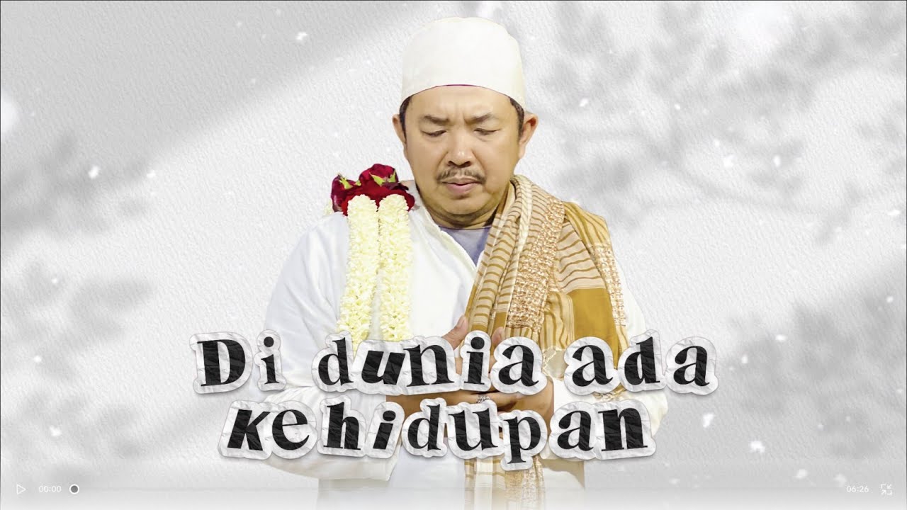 AL MAHABBAH WALISONGO - DI DUNIA ADA KEHIDUPAN 
