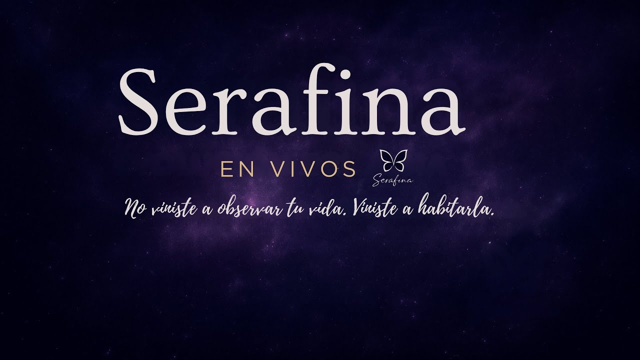 Evolución del Alma con Serafina