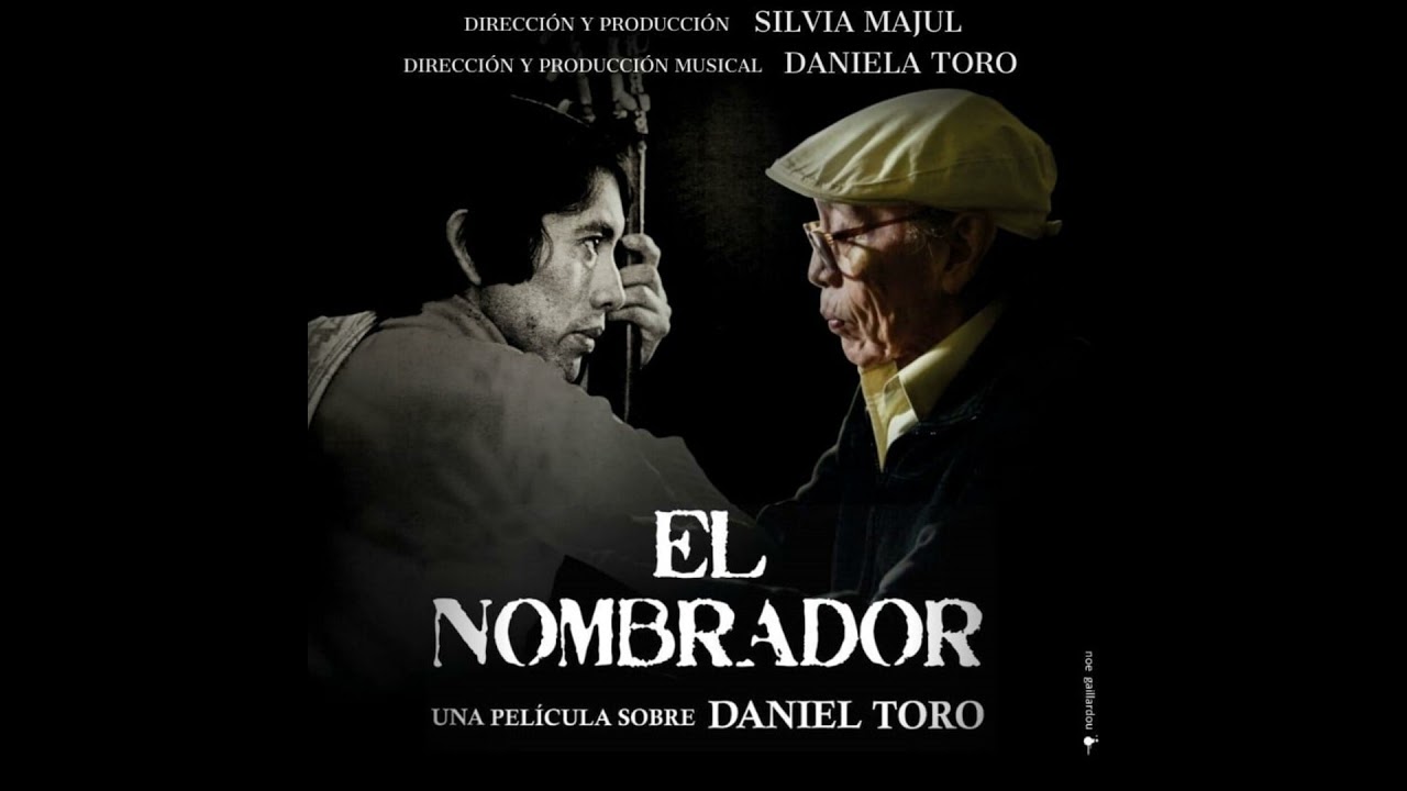 El nombrador, una película sobre Daniel Toro - Restos Diurnos