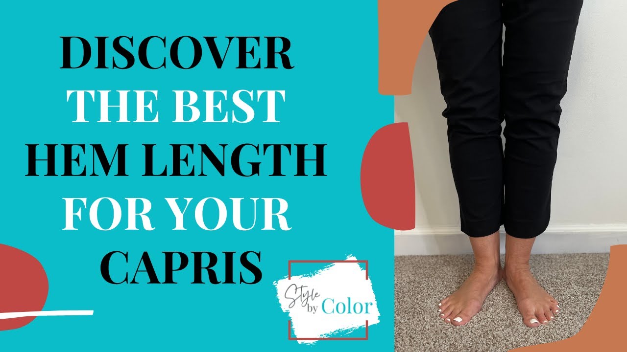 Determine Your Best Capri Hem Line