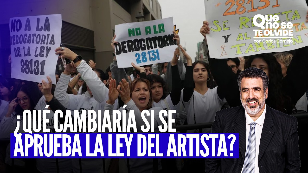 &iquest;LA LEY DEL ARTISTA PROTEGE REALMENTE A LOS ACTORES? | QUE NO SE TE OLVIDE CON CARLOS CORNEJO