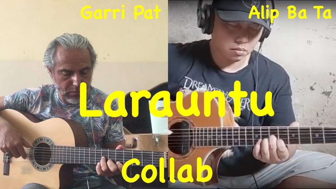 Larauntu /Alip_Ba_Ta & Garri Pat / COLLAB