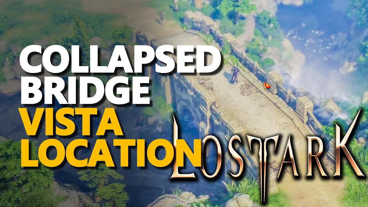 Collapsed Bridge Lost Ark Vista