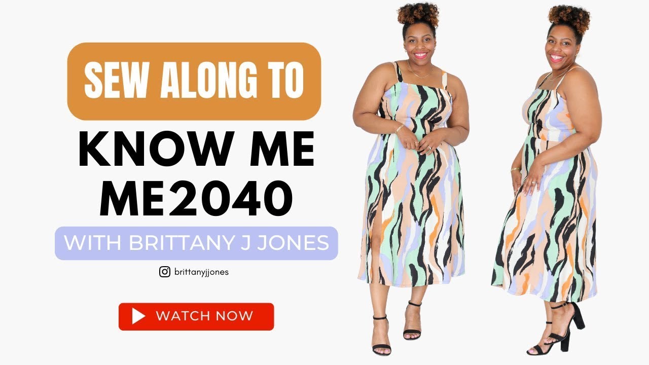 SEW ALONG WITH BRITTANY X KNOW ME ME2040  VIEW A