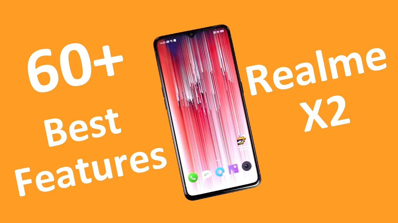 Realme X2 60+ Best Features