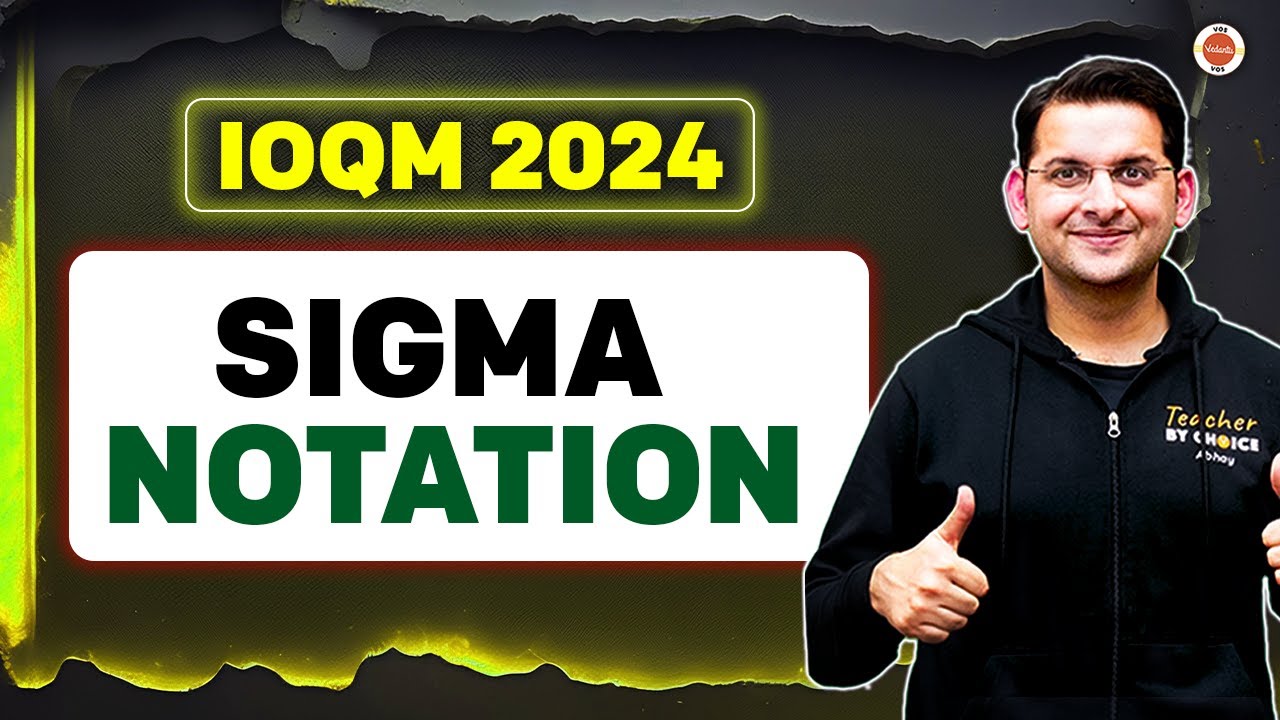 IOQM 2024 | SIGMA NOTATION | ABHAY SIR | VOS