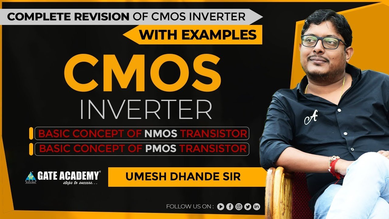 Complete Revision of CMOS Inverter with Examples by Umesh Dhande Sir