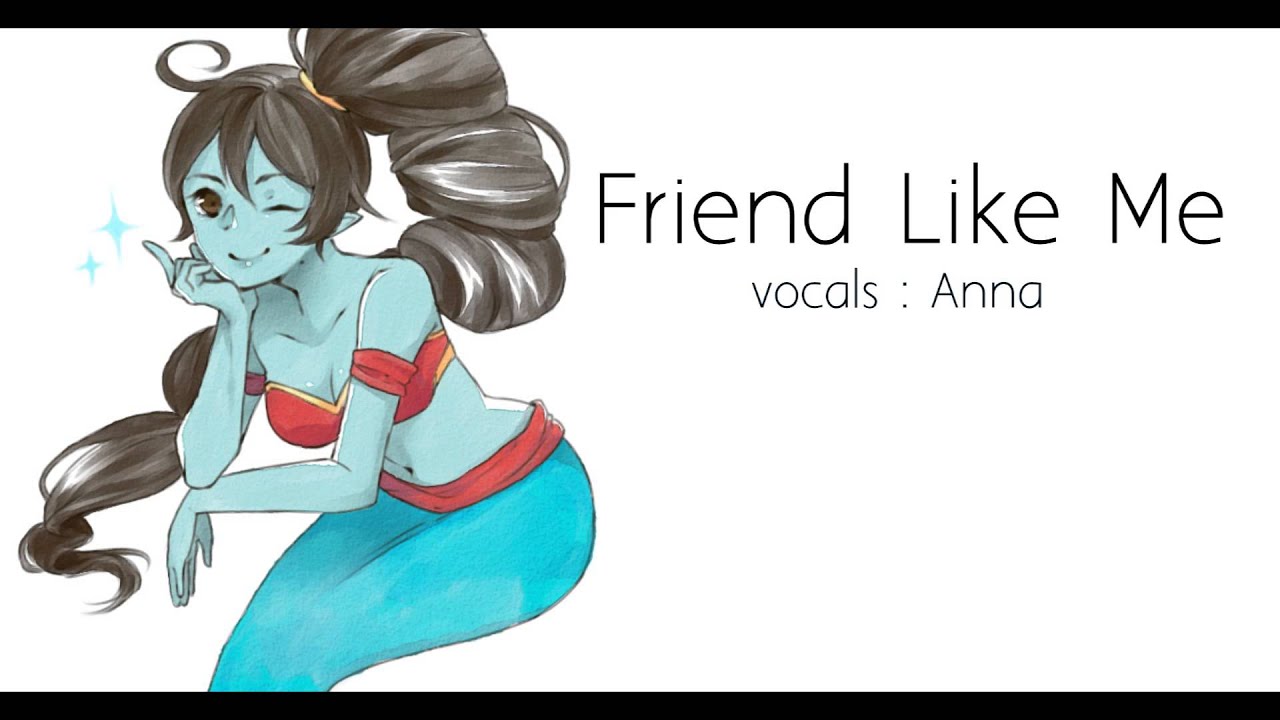 【Anna】Friend Like Me (female version) 『Aladdin』