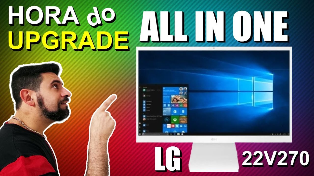 UPGRADE NO LG ALL IN ONE FRAQUINHO - SERÁ QUE FICOU TOP???