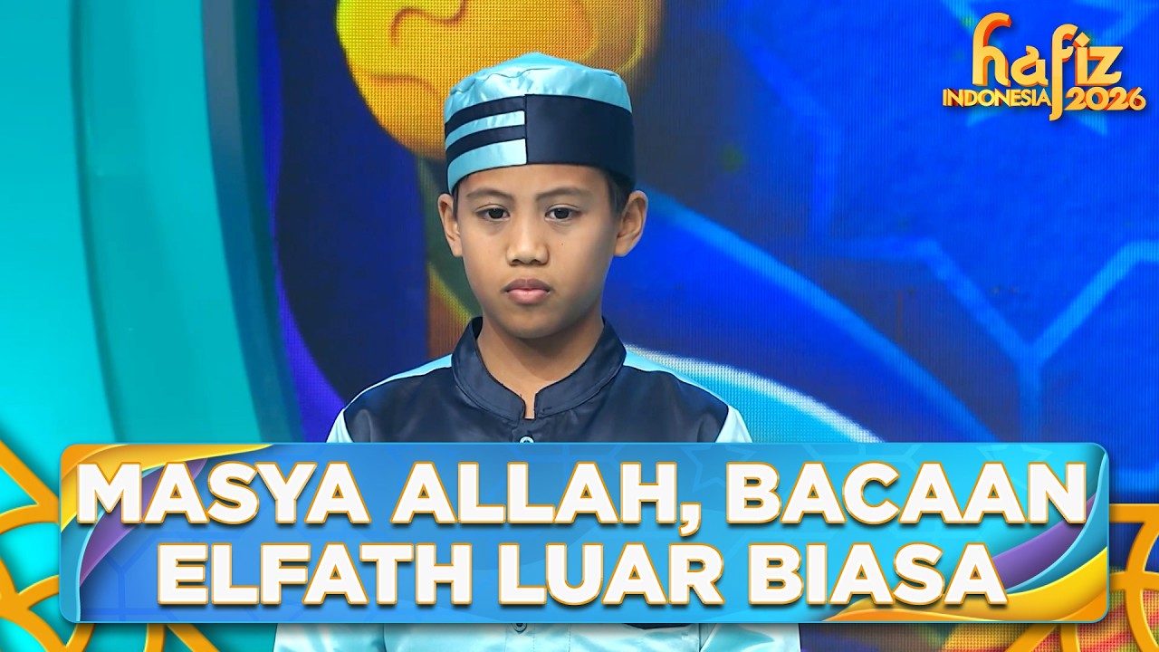 Masya Allah, Bacaan Elfath Luar Biasa Ucap Ayah Slamet | HAFIZ INDONESIA 2026 | Eps 12 Part 5
