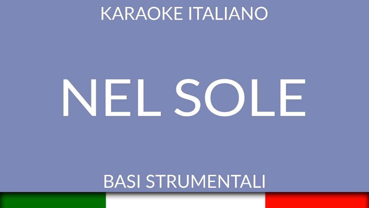 AL BANO - NEL SOLE (KARAOKE ITALIANO) [base karaoke italiano]🎤