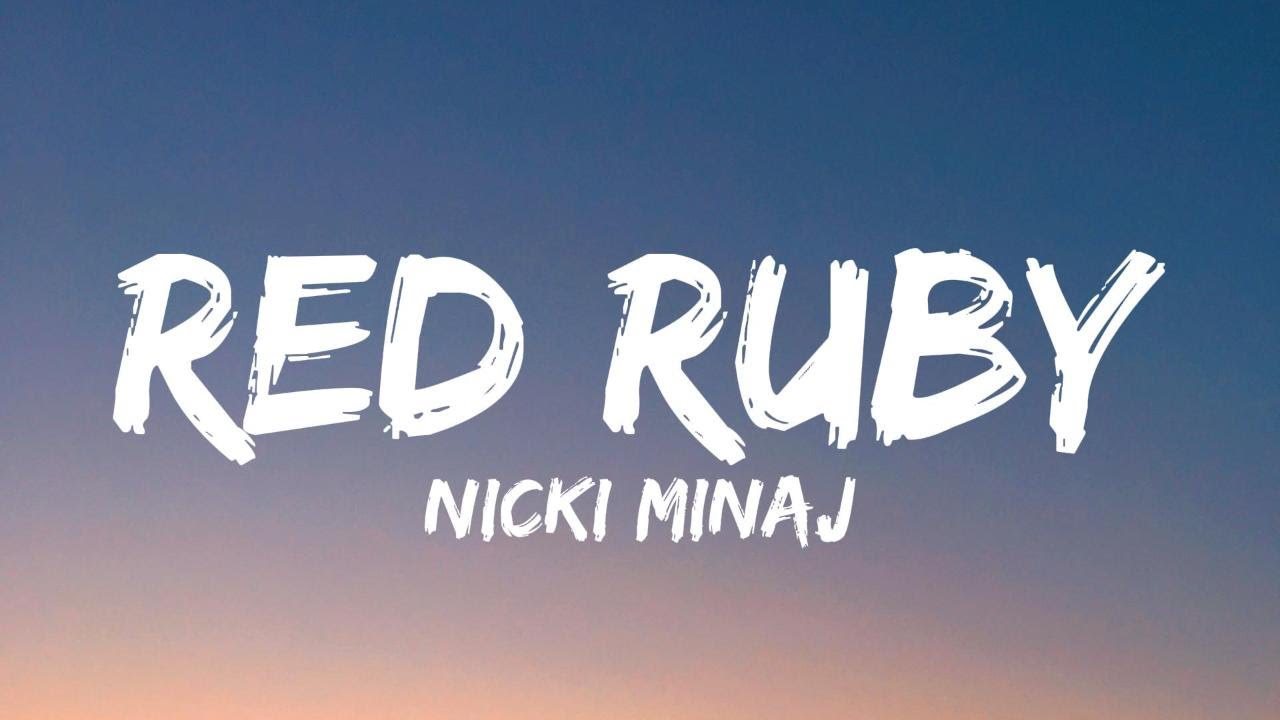 Nicki Minaj - Red Ruby Da Sleeze (Lyrics)