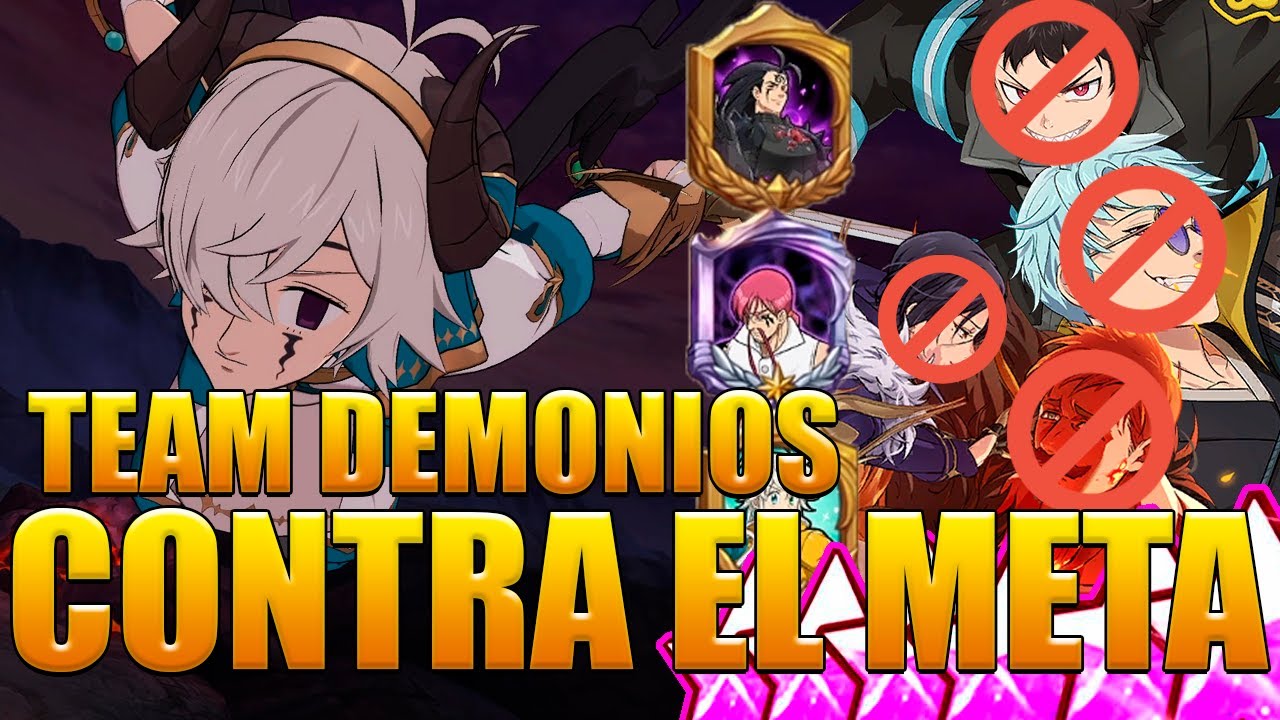Trayendo al Team Demonios Contra el Meta Actual de Humanos Pvp / The Seven Deadly Sins: Grand Cross