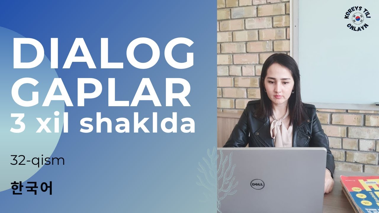 Dialog gaplar, 3 xil shaklda 중급, KOREYS TILI, 32-dars