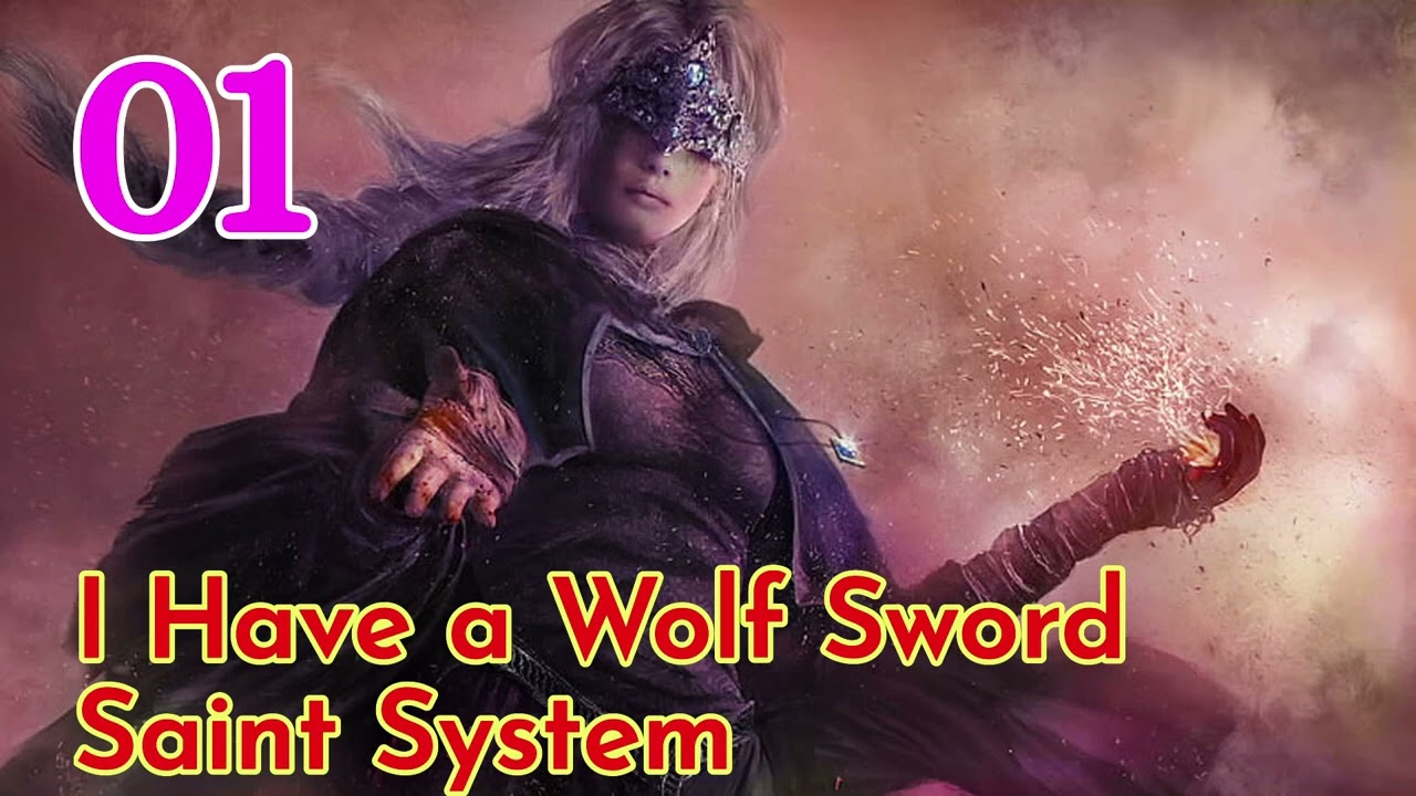 I Have a Wolf Sword Saint System Episode 1 Audiobook Novel Chinese