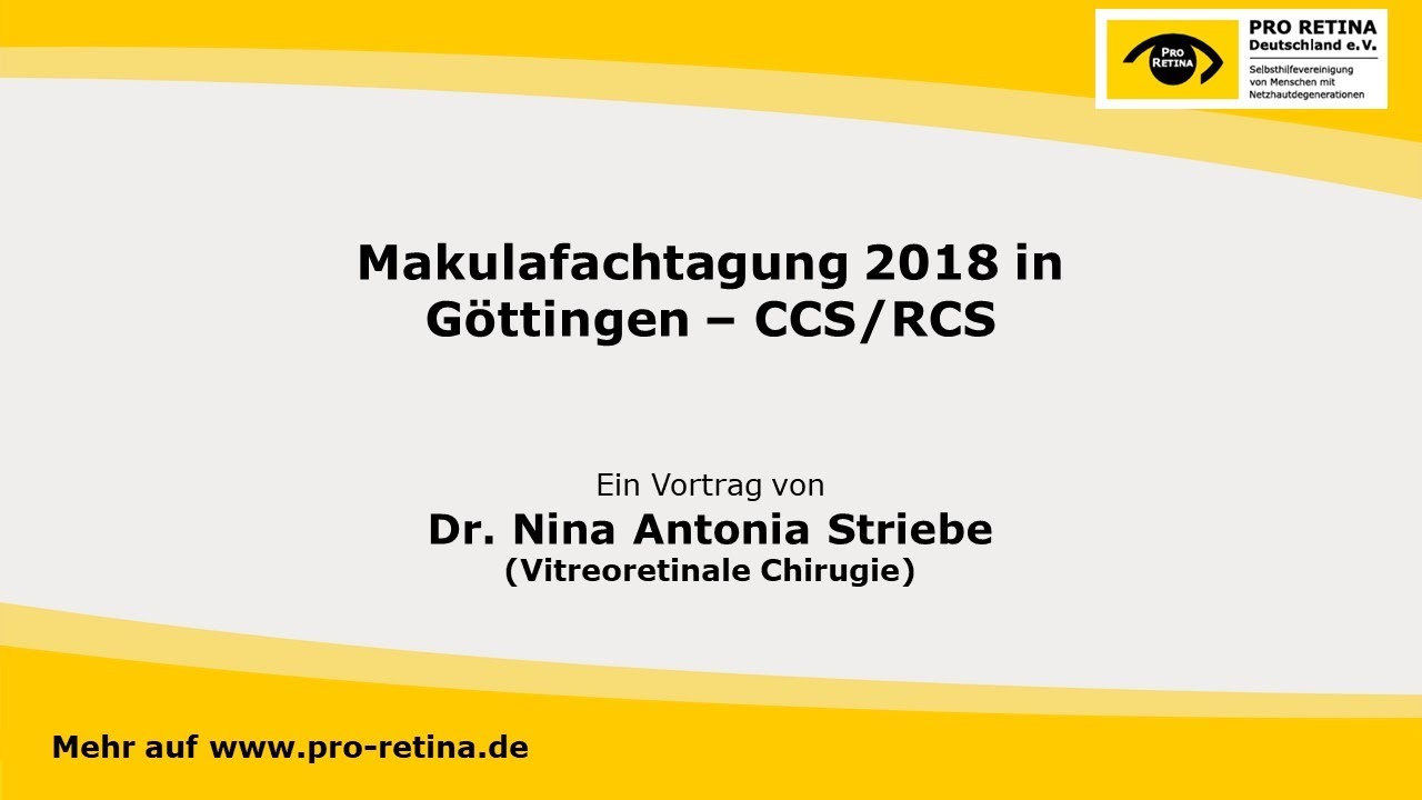 Makulafachtagung 2018 Göttingen Dr. Nina Antonia Striebe - CCS/RCS