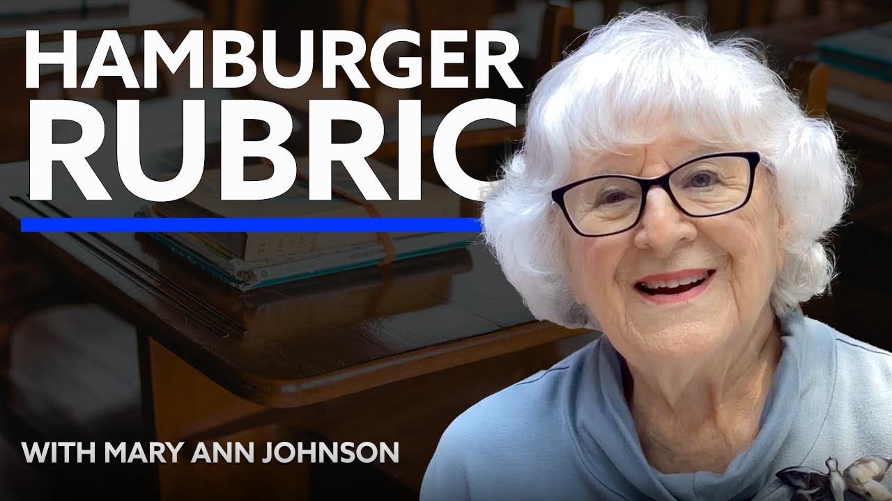 Hamburger Rubric with Mary Ann Johnson