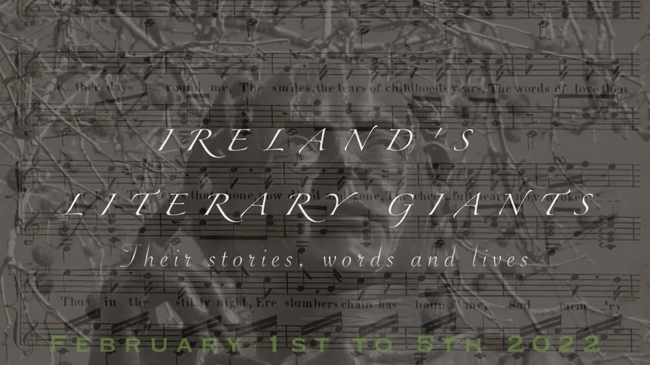 &ldquo;IRELAND'S LITERARY GIANTS
