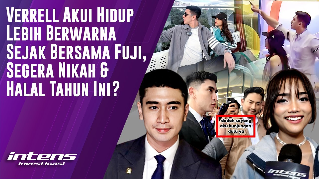 Verrell Akui Hidup Lebih Berwarna Sejak Bersama Fuji | Intens Investigasi | Eps 5211
