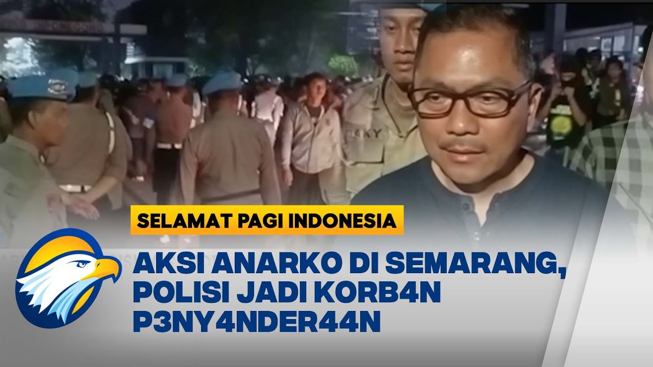 Kelompok Anarko dan Mahasiswa S4nd3r4 Polisi di Kampus [Selamat Pagi Indonesia]