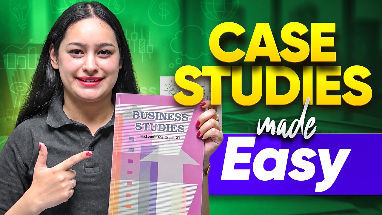 Case Studies Made Easy: Business Studies Class 11 | One Shot