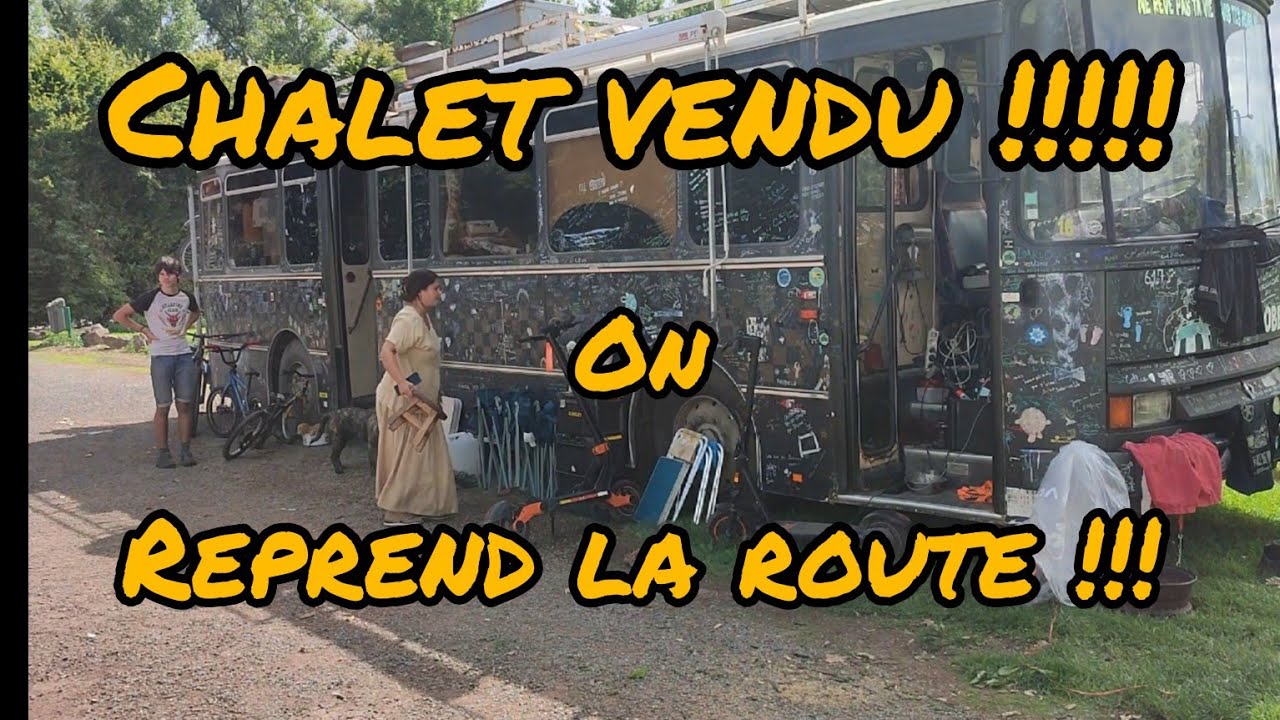 ON REDEVIENT SDF !!!!! la nomaderie c'est reparti 👍