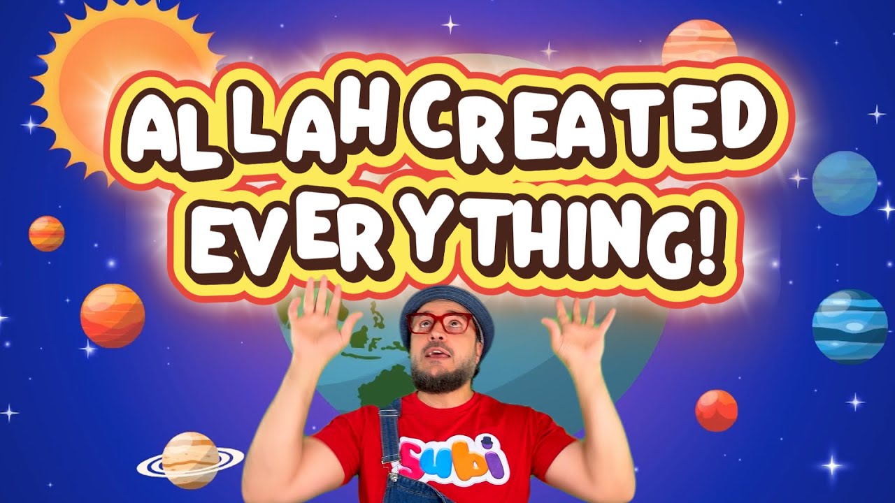 Allah Created Everything Song by Subi