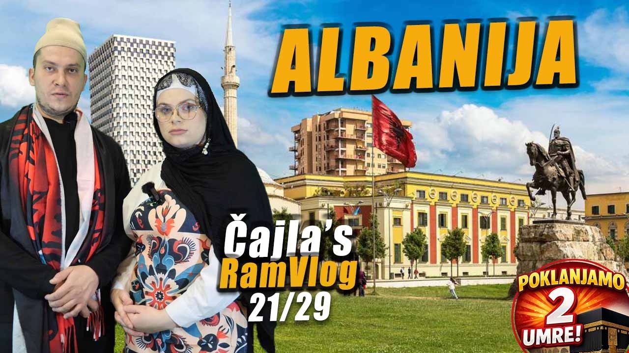 RAMAZAN U ALBANIJI - Čajla's RamVlog 21/2026