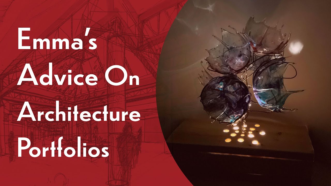 Emma's Architecture Portfolio Advice